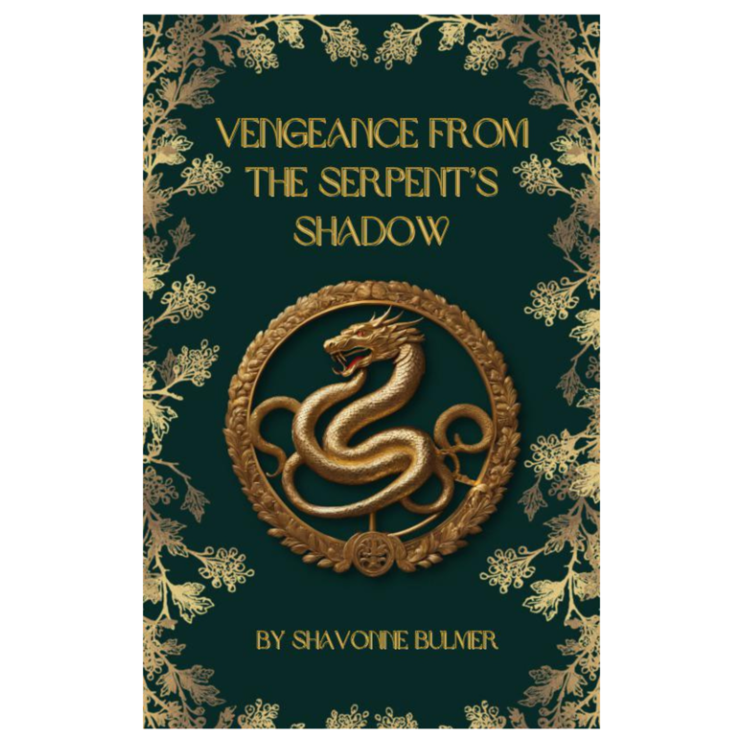 Vengeance from the Serpents Shadow
